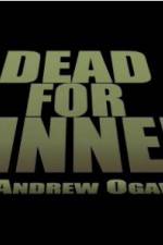 Watch Dead for Dinner Zmovie