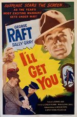 Watch I\'ll Get You Zmovie