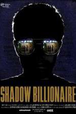 Watch Shadow Billionaire Zmovie