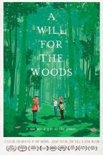 Watch A Will for the Woods Zmovie