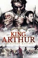Watch King Arthur Excalibur Rising Zmovie