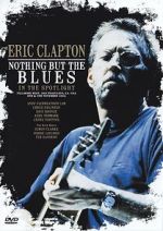 Watch Eric Clapton: Nothing But the Blues Zmovie