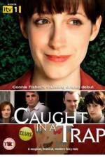 Watch Caught in a Trap Zmovie