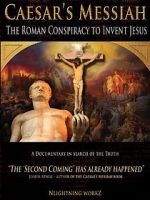 Watch Caesar\'s Messiah: The Roman Conspiracy to Invent Jesus Zmovie