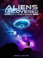 Watch Aliens Uncovered: ET or Man-Made Zmovie