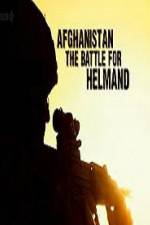 Watch Afghanistan The Battle For Helmand Zmovie