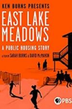 Watch East Lake Meadows: A Public Housing Story Zmovie