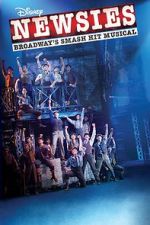 Watch Disney\'s Newsies: The Broadway Musical! Zmovie