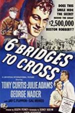 Watch Six Bridges to Cross Zmovie