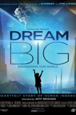 Watch Dream Big: Engineering Our World Zmovie