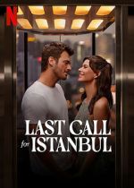 Watch Last Call for Istanbul Zmovie