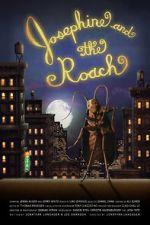 Watch Josephine and the Roach (Short 2012) Zmovie