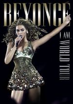 Watch Beyonc\'s I Am... World Tour Zmovie