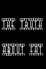 Watch The Truth About Fat Zmovie