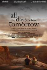 Watch All the Days Before Tomorrow Zmovie