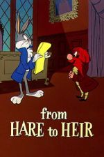 Watch From Hare to Heir (Short 1960) Zmovie