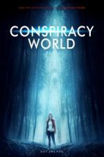 Watch Conspiracy World Zmovie