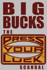 Watch Big Bucks: The Press Your Luck Scandal Zmovie