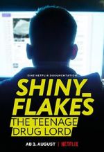 Watch Shiny_Flakes: The Teenage Drug Lord Zmovie