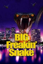 Watch Big Freakin\' Snake Zmovie