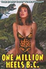 Watch One Million Heels B.C. Zmovie