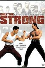 Watch Only the Strong Zmovie