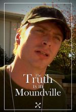 Watch The Truth Is in Moundville Zmovie