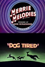 Watch Dog Tired (Short 1942) Zmovie