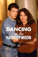 Watch Dancing at the Harvest Moon Zmovie