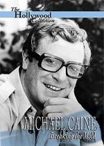 Watch Michael Caine: Breaking the Mold Zmovie