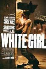 Watch White Girl Zmovie