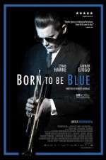 Watch Born to Be Blue Zmovie