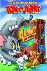 Watch Tom and Jerry: Around the World Zmovie