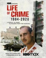 Watch Life of Crime 1984-2020 Zmovie