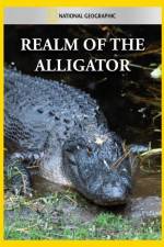 Watch National Geographic Realm of the Alligator Zmovie