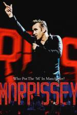 Watch Morrissey Who Put the M in Manchester Zmovie