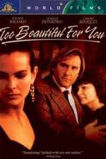 Watch Too Beautiful for You Zmovie