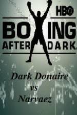 Watch HBO Boxing After Dark Donaire vs Narvaez Zmovie