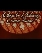 Watch When G.I. Johnny Comes Home (Short 1945) Zmovie