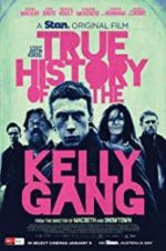 Watch True History of the Kelly Gang Zmovie