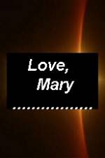 Watch Love Mary Zmovie