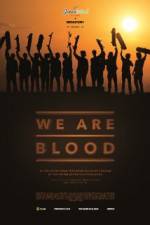 Watch We Are Blood Zmovie