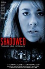 Watch Shadowed Zmovie