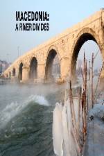 Watch Macedonia: A River Divides Zmovie