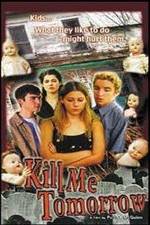 Watch Kill Me Tomorrow Zmovie