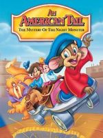 Watch An American Tail: The Mystery of the Night Monster Zmovie