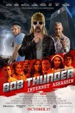 Watch Bob Thunder: Internet Assassin Zmovie