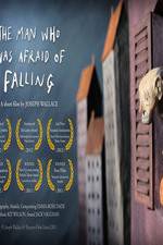 Watch The Man Who Was Afraid of Falling Zmovie