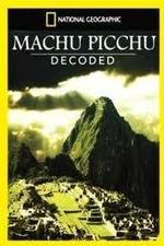 Watch National Geographic: Machu Picchu Decoded Zmovie