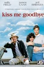 Watch Kiss Me Goodbye Zmovie